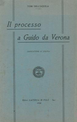 Il processo a Guido da Verona. Caricature di Sylpia - Tom Dell'Aquila - copertina