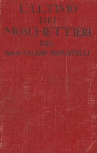 L' ultimo dei moschettieri - Valerio Pignatelli - copertina