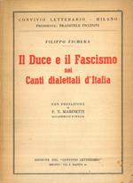 Il Duce e il fascismo nei canti dialettali d'Italia. Con Pref. di F.T. Marinetti