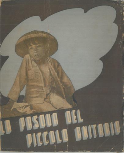 La Pasqua del piccolo anitraio. Pasqua 1938 - Amelia Pitteri - copertina