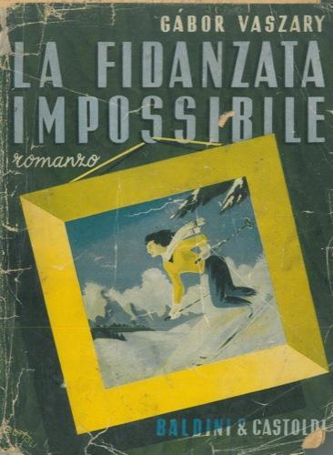 La fidanzata impossibile - Gabor Vaszary - copertina