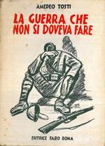 La guerra che non si doveva fare (giugno 1940. settembre 1943)