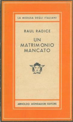 Un matrimonio mancato - Raul Radice - copertina