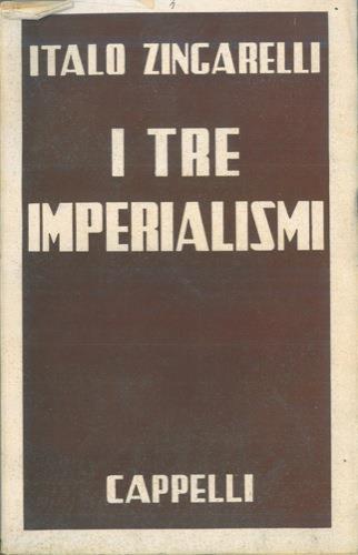 I tre imperialismi - Italo Zingarelli - copertina