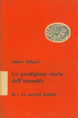 La prodigiosa storia dell'umanità - André Ribard - copertina