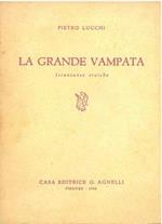 La grande vampata. Istantanee eroiche