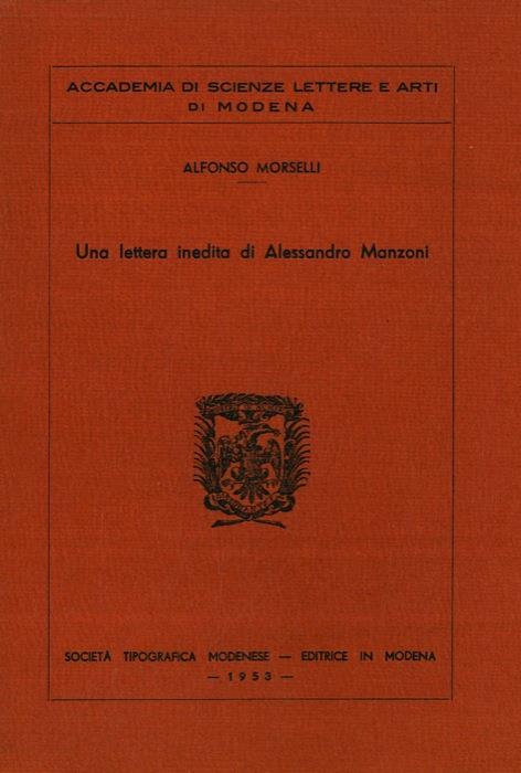 Una lettera inedita di Alessandro Manzoni - Alfonso Morselli - copertina