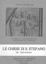 Le Chiese di S. Stefano in Bologna