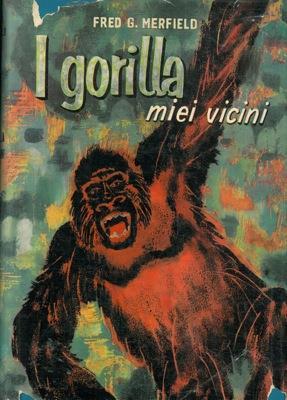 I gorilla miei vicini - Fred G. Merfield - copertina