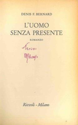 L' uomo senza presente - Denis F. Bernard - copertina