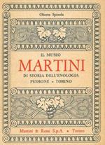 Il Museo Martini di Storia dell'Enologia. Pessione. Torino. Premessa del Professor Carlo Carducci