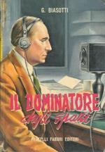 I dominatori degli spazi