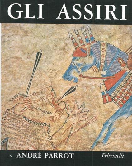 Gli assiri - André Parrot - copertina