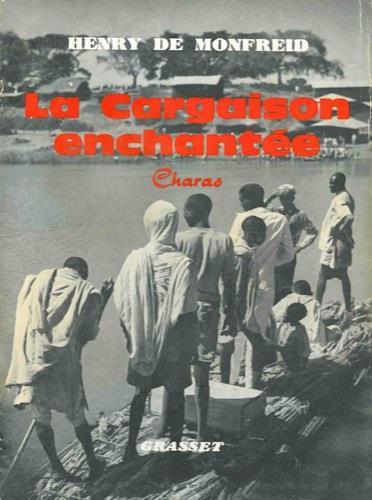 La cargaison enchanté. Charas - Henry de Monfreid - copertina