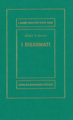 I disarmati - Alain Prevost - copertina