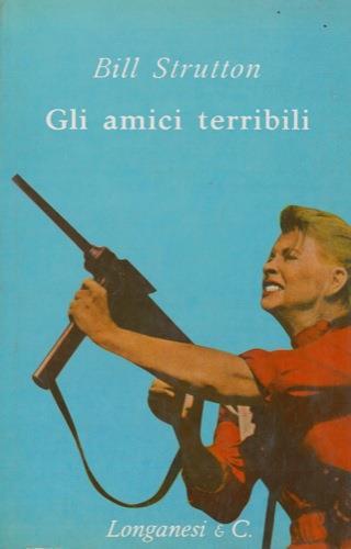 Gli amici terribili - Bill Strutton - copertina