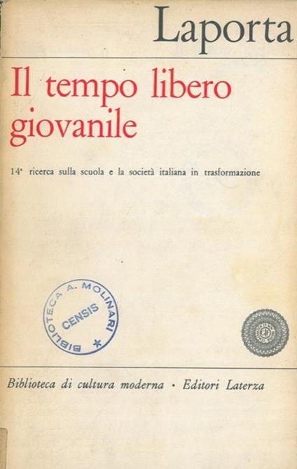 Il tempo libero giovanile e la sua organizzazione educativa - Raffaele Laporta - copertina