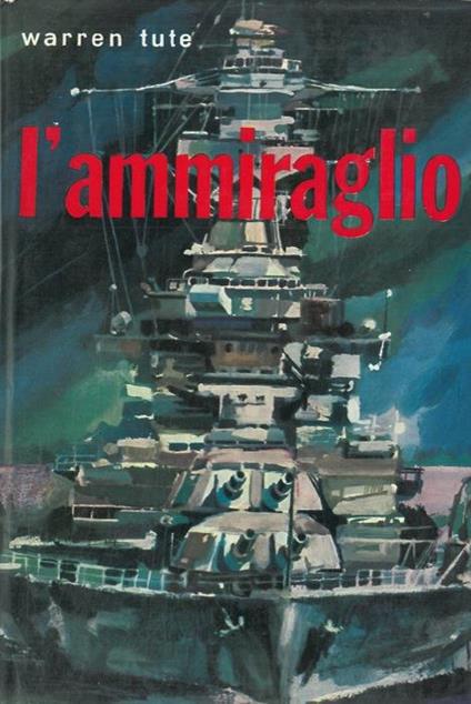 L' ammiraglio - Warren Tute - copertina