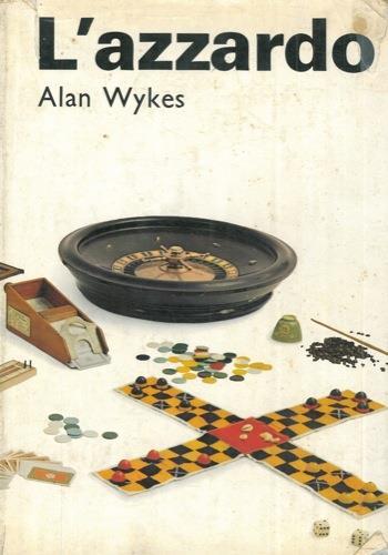 L' azzardo - Alan Wykes - copertina