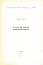 Lo studio dei molluschi prima che la natura muoia