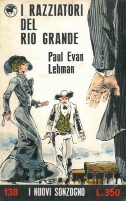 I razziatori del Rio Grande - Paul Evan Lehman - copertina