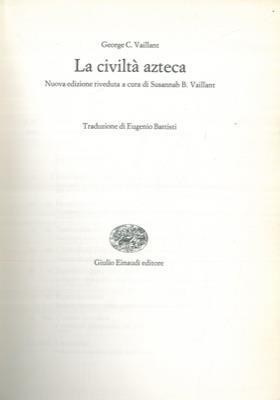 La civiltà azteca - George C. Vaillant - copertina
