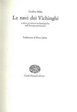 Le navi dei Vichinghi e altre avventure archeologiche nell'Europa preistorica