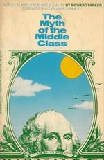 The Myth of the Middle Class