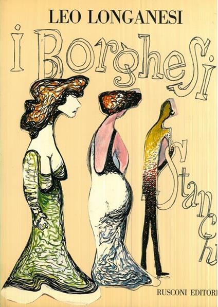I borghesi stanchi - Leo Longanesi - copertina