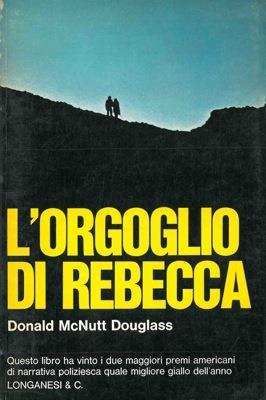 L' orgoglio di rebecca - Donald McNutt Douglass - copertina