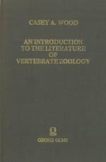 An introduction to the literature of vertebrate zoology..