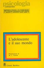 L' adolescente e il suo mondo
