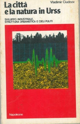 La città e la natura in Urss - Vladimir Ciudnov - copertina