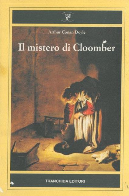 Il mistero di Cloomber - Arthur Conan Doyle - copertina