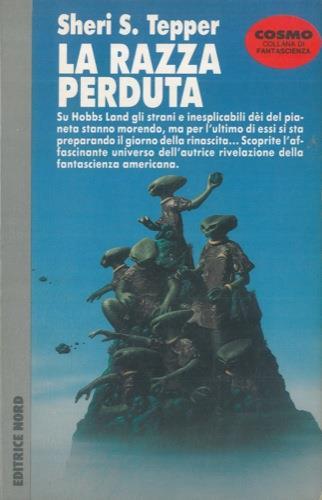 La razza perduta - Sheri S. Tepper - copertina