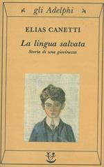 La lingua salvata. Storia di una giovinezza