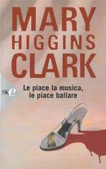 Le piace la musica, le piace ballare