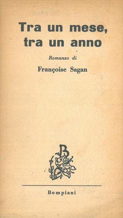 Tra un mese, tra un anno - Françoise Sagan - copertina