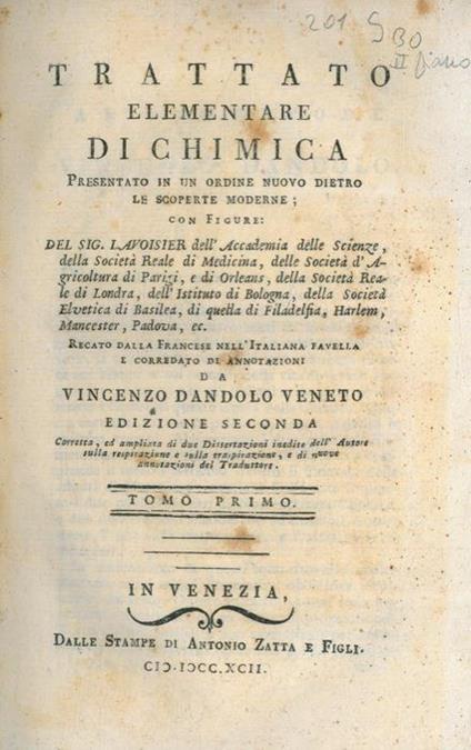 Trattato elementare di chimica presentato in un ordine nuovo dietro le scoperte moderne. Recato dalla francese nell'italiana favella e corredato di annotazioni da Vincenzo Dandolo. Edizione seconda corretta, ed ampliata di due Dissertazioni inedite d - copertina