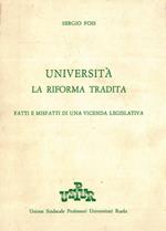 Università. La riforma tradita. Fatti e misfatti di una vicenda legislativa