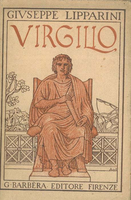 Virgilio. L'uomo. L'opera. I tempi - Giuseppe Lipparini - copertina
