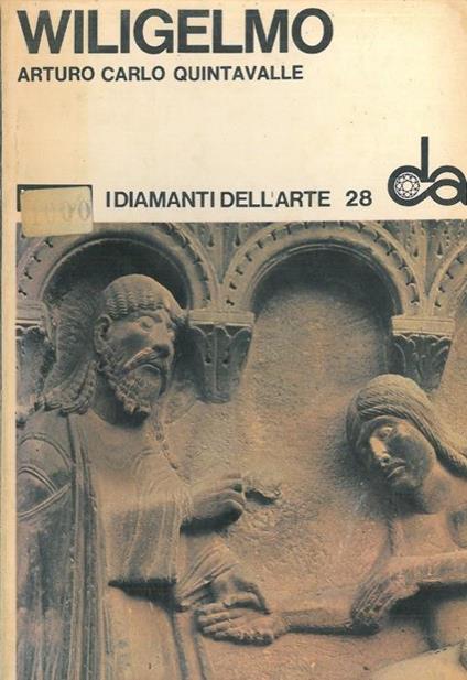 Wiligelmo - Arturo C. Quintavalle - copertina