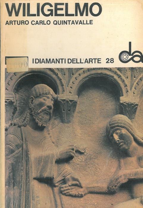 Wiligelmo - Arturo C. Quintavalle - copertina