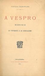 A Vespro. Memorie di Università e di Giornalismo