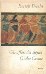 Gli affari del signor Giulio Cesare. Storie da calendario