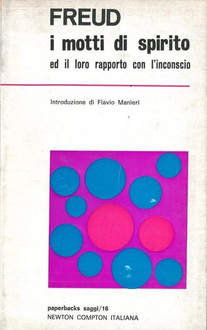 I motti di spirito ed il loro rapporto con l'inconscio - Sigmund Freud - copertina
