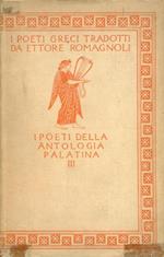 I poeti della Antologia Palatina. Volume terzo