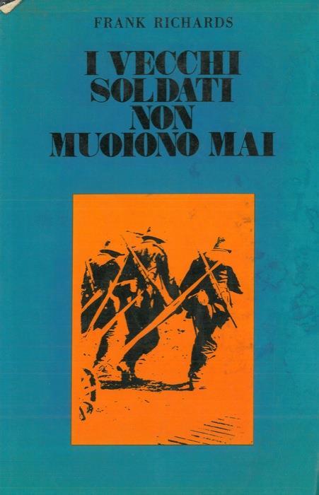 I vecchi soldati non muoiono mai - Frank Richards - copertina