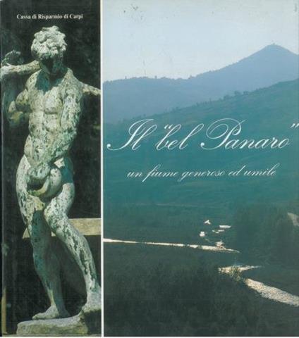 Il bel Panaro un fiume generoso e umile - Dante Colli,Alfonso Garuti,Romano Pelloni - copertina