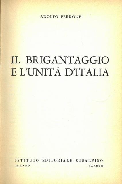 Il brigantaggio e l'unità d'Italia - Adolfo Perrone - copertina